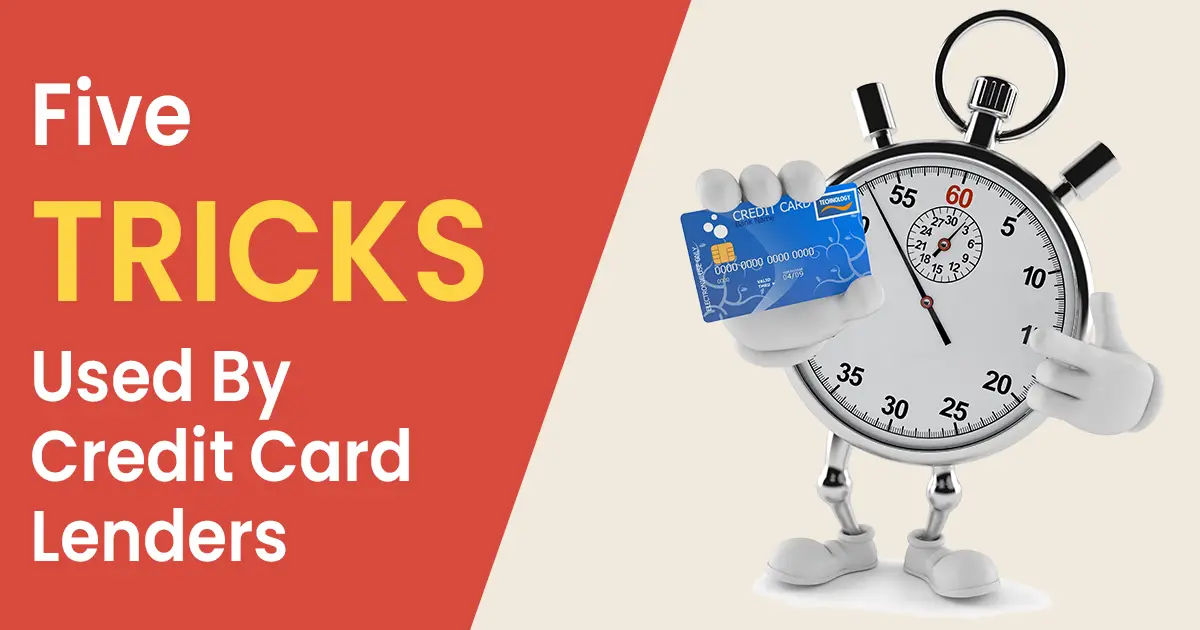 Five Tricks Used By Credit Card Lenders - Intro