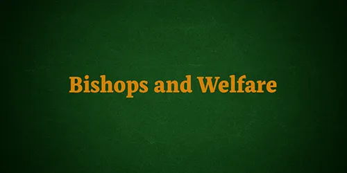 Bishops and Welfare